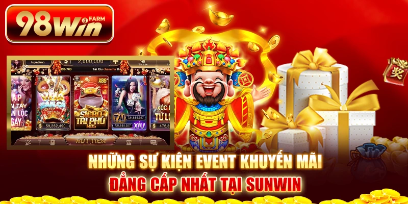 Những sự kiện event khuyến mãi đẳng cấp nhất tại Sunwin